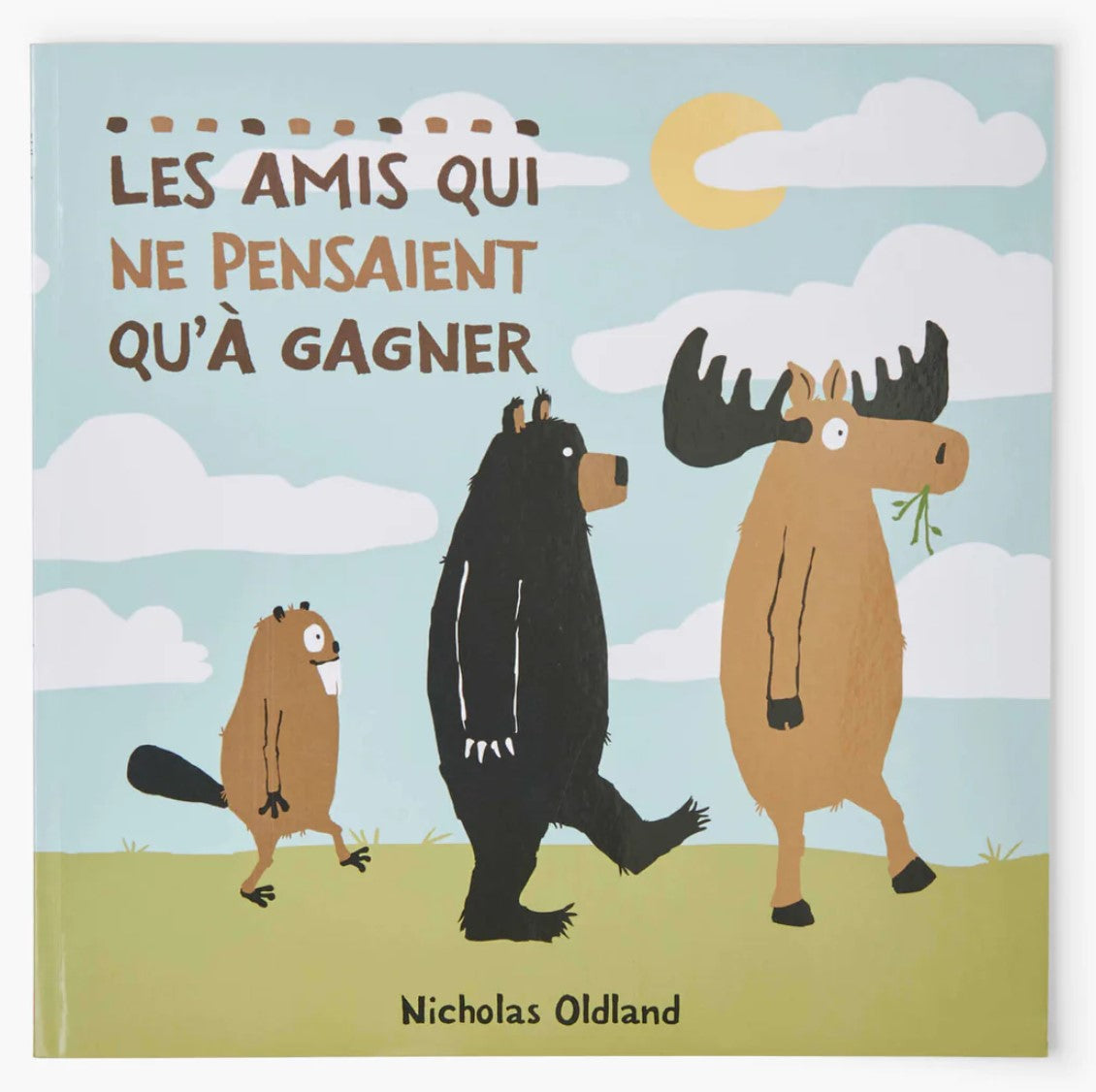 Livre pour enfants - Les amis qui ne pensaient qu'à gagner